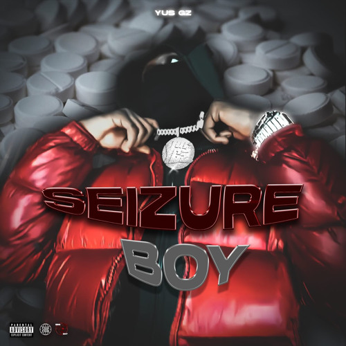 Yus Gz - Seizure Boy (Official audio)