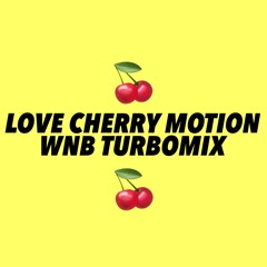 Choerry - Love Cherry Motion (WNB TURBOMIX)