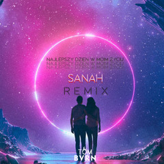 sanah - Najlepszy dzień w moim życiu (TOM BVRN Remix)