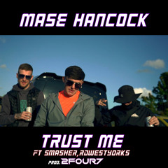 Trust Me ft Smasher ,RD WestYorks