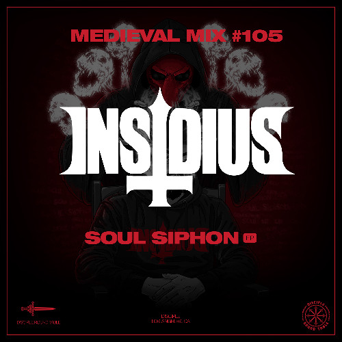 Medieval Mix #105  - INSIDIUS - Soul Siphon EP