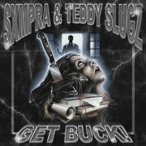 GET BUCK! (feat. TEDDY SLUGZ) [Prod. CLOUDYMANE]