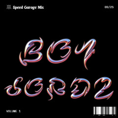 Boy Jordz - Speed Garage Mix Vol 1