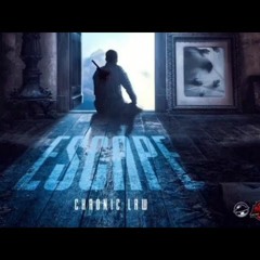 Chronic Law - Escape