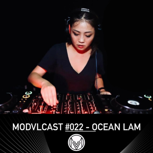 MODVLCAST #022 - Ocean Lam