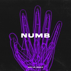 LINKIN PARK - NUMB (WAYVE REMIX) [FREE DL]