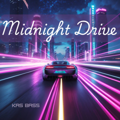 Midnight Drive – Deep House EDM 2025 | Bass Boosted Night Vibes | Kas Bass
