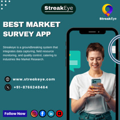 Best Market Survey App: Streakeye - Your Ultimate Research Companion
