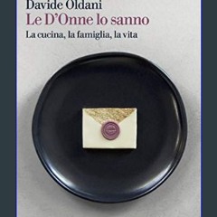 [PDF] ⚡ Le D'Onne lo sanno (Italian Edition)     Kindle Edition [PDF]