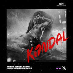 Kondal Song ft. Vedan - RIDDIX &END3RMAN (HARDPSY)