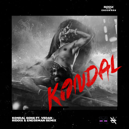 Kondal Song ft. Vedan - RIDDIX &END3RMAN (HARDPSY)