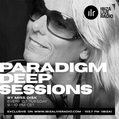 PARADIGM DEEP SESSIONS-November 2022 by Miss Disk