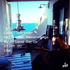 Label Partner • Hell Yeah Recordings • My Friend Dario (07.05.20)