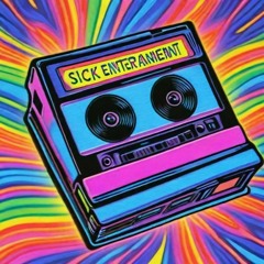 SICK ENTERTAINMENT