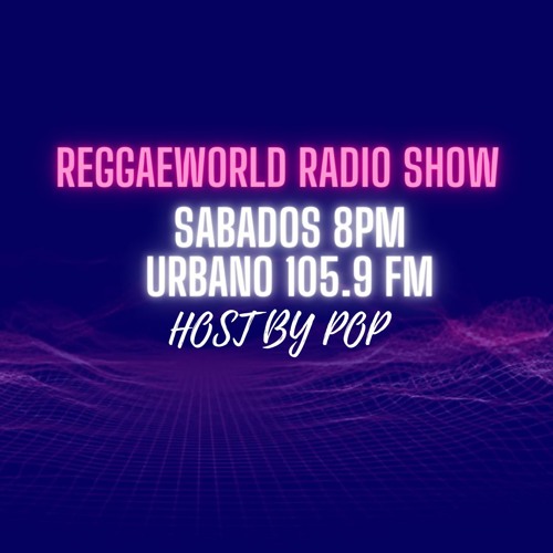 Stream PopRWC | Pop ReggaeWorld | Listen to ReggaeWorld Radio Show´s Hosted  by Pop @ Urbano 105.9 FM playlist online for free on SoundCloud