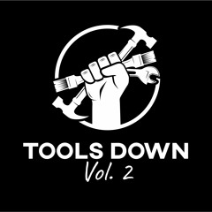 TOOLS DOWN Vol. 2