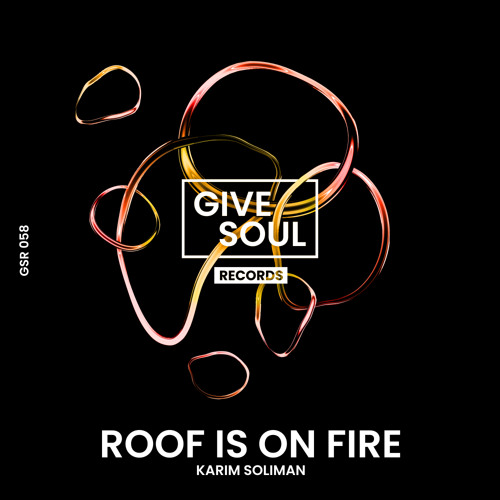 Roof Is On Fire
