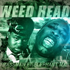 Weed Head (feat. Elephant Man)