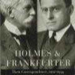 Ebook Holmes and Frankfurter Their Correspondence 1912 1934 for ipad