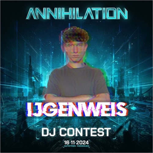Annihilation 2024 DJ Contest Mix By ijgenweis