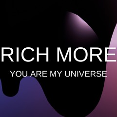 You Are My Universe