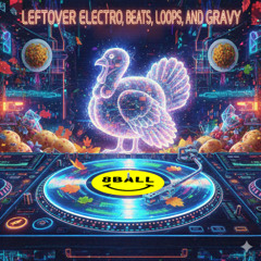 8ball - Leftover Electro, Beats, Loops, and Gravy - 2025