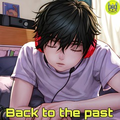 Back to the past (Original Version)