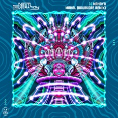 Mahaya - Mahal (DoubKore Remix) | Next Generation Music