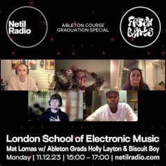 Fresh Beats Radio Show #22 - Mat Lomas with Ableton Course Grads Holly Layton & Biscuit Boy