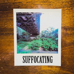 Suffocating