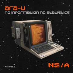 NSA005.1 Ara-u - No Information No Statistics EP