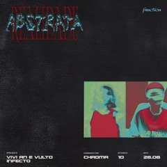 Realidade Abstrata ep. 10 convida: Vivi An e Vulto Infecto
