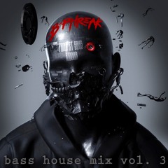 BASS HOUSE MIX VOL.3 (FREE DOWNLOAD)