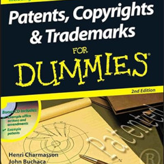 Access EPUB 📑 Patents, Copyrights and Trademarks For Dummies by  John Buchaca &  Hen