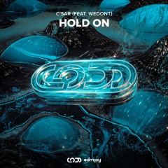 C'SAR - Hold On (Feat. WEDONT)