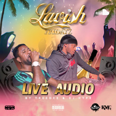 Lavish Fridayz 2024 Live Audio (feat. Masicka, Squash & Vybz Kartel)