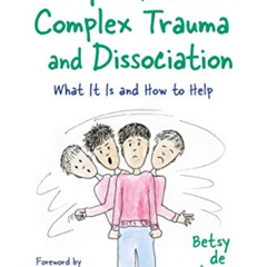 free PDF ✅ The Simple Guide to Complex Trauma and Dissociation: What It Is and How to