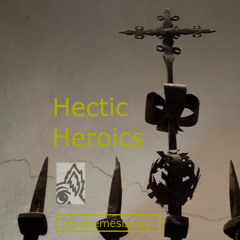 Hectic Heroics