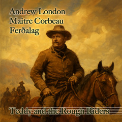 Teddy and the Rough Riders