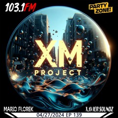 04-27-2024 Party Zone EP 139 XM Project