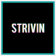 Strivin' (feat. Krispel)
