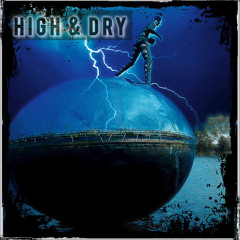 High & Dry [Apr 2024 Mix]