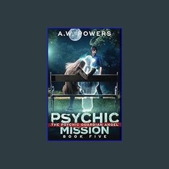 <PDF> ✨ Psychic Mission (The Psychic Guardian Angel) [EBOOK EPUB KIDLE]