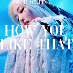 BLACKPINK - How You Like That (SLOWED DOWN)