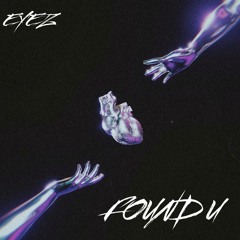 Eyez - Found U
