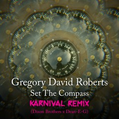 Set The Compass (Karnival Remix Radio Edit) [feat. Alicia Hamilton]