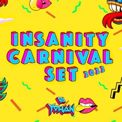YOHAN - SET INSANITY CARNIVAL 2022