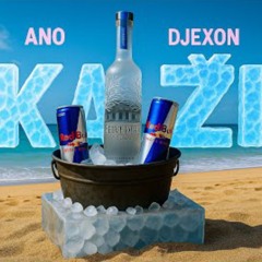 ANO x DJEXON - KAZI