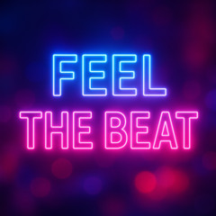 Feel The Beat