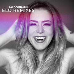 Lu Andrade - Elo (Davis Reimberg Club Remix)